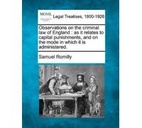 Samuel Romilly Observations on the Criminal Law of England (Tascabile)