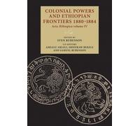 Samuel Rubenson Colonial Powers and Ethiopian Frontiers 1880- (Copertina rigida)