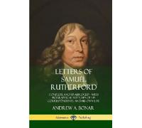 Samuel Rutherford Andrew a Bonar Letters of Samuel Rutherford (Copertina rigida)