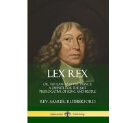 Samuel Rutherford Lex Rex (Tascabile)