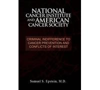 Samuel S Epstei NATIONAL CANCER INSTITUTE and AMERICAN CANCER (Copertina rigida)