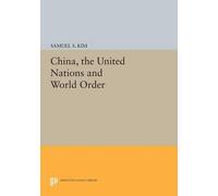 Samuel S. Kim China, the United Nations and World Order (Tascabile)