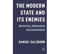 Samuel Salzborn The Modern State and Its Enemies (Copertina rigida)