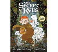 Samuel Sattin Tomm Moore Nora The Secret of Kells: The Graphi (Copertina rigida)