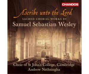 Samuel Sebastian Wesley Ascribe Unto the Lord (CD) Album