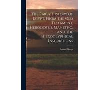 Samuel Sharpe The Early History of Egypt, From the Old Testam (Copertina rigida)
