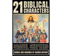 Samuel Shepherd 21 Biblical Characters (Tascabile)