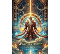 Samuel Shepherd Mongolian Deities (Tascabile)