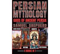 Samuel Shepherd Persian Mythology (Tascabile)