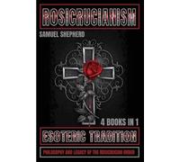 Samuel Shepherd Rosicrucianism (Tascabile)