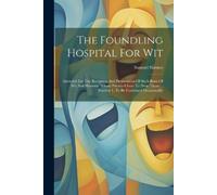 Samuel Silence The Foundling Hospital For Wit (Tascabile)