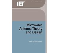 Samuel Silver Microwave Antenna Theory and Design (Copertina rigida)