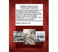 Samuel Sir Star An Answer to the Seditious and Scandalous Pamphlet E (Tascabile)