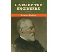 Samuel Smiles Lives of the Engineers (Copertina rigida)