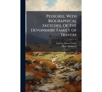 Samuel Smith B 1826 Pedigree, With Biographical Sketches, Of The De (Tascabile)