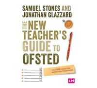 Samuel Stones Jonathan Glazzard The New Teacher’s Guide to OFSTED (Tascabile)