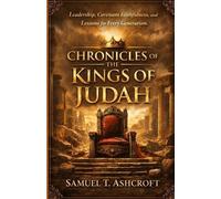 Samuel T Ashcroft Chronicles of the Kings of Judah (Tascabile)