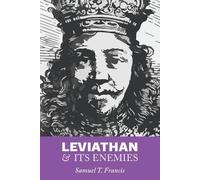 Samuel T Francis Leviathan and Its Enemies (Tascabile)