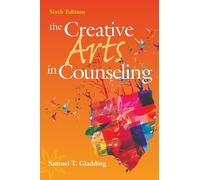 Samuel T. Gladding The Creative Arts in Counseling (Tascabile)