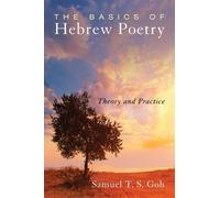 Samuel T S Goh The Basics of Hebrew Poetry (Copertina rigida)
