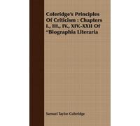 Samuel Taylor Coleridge Coleridge's Principles Of Criticism (Tascabile)