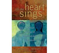 Samuel Terrien Till the Heart Sings (Tascabile) Biblical Resource Series