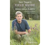 Samuel Thayer Sam Thayer's Field Guide to Edible Wild Plants (Tascabile)