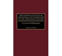Samuel Totten First-Person Accounts of Genocidal Acts Committ (Copertina rigida)