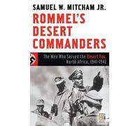 Samuel W. Mitcham Jr. Rommel's Desert Commanders (Copertina rigida)