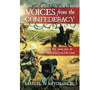 Samuel W Mitcham Jr Voices from the Confederacy (Copertina rigida)