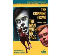 Samuel W Taylor The Man With My Face / The Grinning Gismo (Tascabile)
