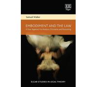 Samuel Walker Embodiment and the Law (Copertina rigida)