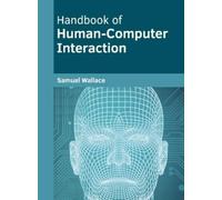 Samuel Wallace Handbook of Human-Computer Interaction (Copertina rigida)