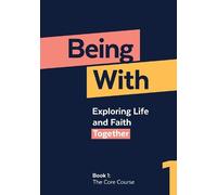 Samuel Wells Being With Book 1 The Core Course (Tascabile)