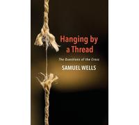 Samuel Wells Hanging by a Thread (Tascabile)