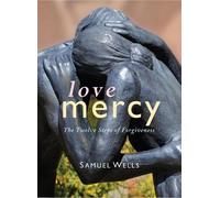 Samuel Wells Love Mercy (Copertina rigida)
