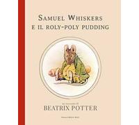 Samuel Whiskers e il roly-poly pudding