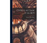 Samuel White Baker Cyprus as I Saw It in 1879 (Copertina rigida)