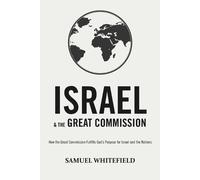 Samuel Whitefield Israel and the Great Commission (Tascabile)