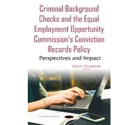Samuel Wilkinso Criminal Background Checks & the Equal Employ (Copertina rigida)