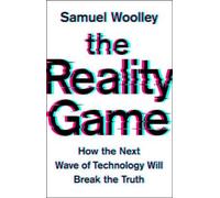 Samuel Woolley The Reality Game (Copertina rigida)