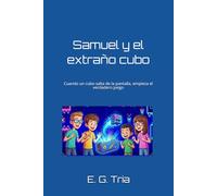 Samuel y el extraño cubo: Cuando un cubo salta de la pantalla, empieza el verdadero juego
