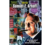Samuel Z. Arkoff: FANEX Files - The Incredible Story of the Founder of Ame (DVD)