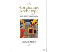 Samuel Zinner The Abrahamic Archetype (Copertina rigida)