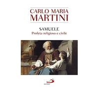 Samuele, profeta religioso e civile
