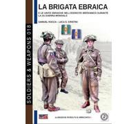 Samuele Rocca La brigata ebraica (Tascabile) Soldiers & Weapons
