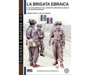 Samuele Rocca La brigata ebraica (Tascabile) Soldiers & Weapons