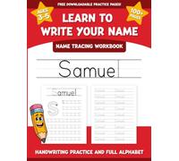 Samuel's Name Tracing Workbook: Learn to Write Your Name with Letter Tracing, Handwriting Practice, and Fun Preschool Activities for Ages 3-5