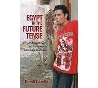 Samuli Schielke Egypt in the Future Tense (Tascabile)