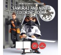 Samurai and Ninja Coloring Book - for Kids, Teens, and Adults - Easy Japanese Warrior-Themed Designs for Relaxation and Fun